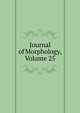 Journal of Morphology, Volume 25, 