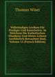 Vollstandiges Lexikon Fur Prediger Und Katecheten: In Welchem Die Katholischen Glaubens-Und Sitten-Lehren Ausfuhrlich Betrachtet Sind, Volume 15 (French Edition), Thomas Wiser 