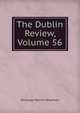 The Dublin Review, Volume 56, Nicholas Patrick Wiseman 