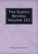 The Dublin Review, Volume 102, Nicholas Patrick Wiseman 