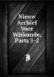 Nieuw Archief Voor Wiskunde, Parts 1-2, 