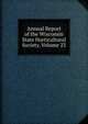 Annual Report of the Wisconsin State Horticultural Society, Volume 23, 