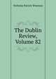 The Dublin Review, Volume 82, Nicholas Patrick Wiseman 