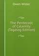 The Pentecost of Calamity (Tagalog Edition), Owen Wister 