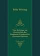 Vier Beitrage zur Geschichte der Baukunst Frankreichs (German Edition), Felix Witting 