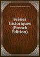Scenes historiques (French Edition), Henriette Elizabeth dame de Witt 