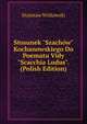 Stosunek "Szach?w" Kochanowskiego Do Poematu Vidy "Scacchia Ludus". (Polish Edition), Stanisaw Witkowski 