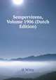 Sempervirens, Volume 1906 (Dutch Edition), H Witte 