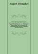 Kleine Beitrage Zur Deutschen Mythologie, Sitten Und Heimathskunde in Sagen Und Gebauchen Aus Thuringen: Sagen, Sitten Und Gebrauche Aus Thuringen, Hrsg. Von G. L. Schmidt (German Edition), August Witzschel 