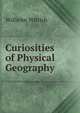 Curiosities of Physical Geography, Wilhelm Wittich 