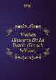 Vieilles Histoires De La Patrie (French Edition), Witt 