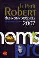 Petit Robert Noms Propres, le 2007, Alain Rey 