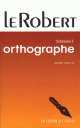 Robert Dictionnaire d'orthographe, Andre Jouette 