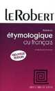 Robert Dictionnaire etymologique du francais (Nouvelle edition, poche), Picoche, Jacqueline 