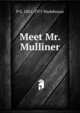 Meet Mr. Mulliner, P G. 1881-1975 Wodehouse 