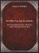 Die Miller Von Und Zu Aichholz. Eine Genealogische Studie. I.theil: Die mulner von zurich und ihr sturz, Franz X. Woeber 