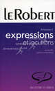 Expressions Et Locutions. Chantreau Sophie, Rey Alain, Alain Rey, Sophie Chantreau 