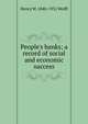 People's banks; a record of social and economic success, Henry W. 1840-1931 Wolff 