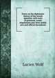 Notes on the diplomatic history of the Jewish question: with texts of protocols, treaty stipulations and other public acts and official documents, Lucien Wolf 