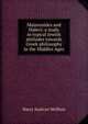 Maimonides and Halevi: a study in typical Jewish attitudes towards Greek philosophy in the Middles Ages, Harry Austryn Wolfson 