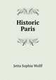 Historic Paris, Jetta Sophia Wolff 