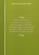 The Lutherans in America; a story of struggle, progress, influence and marvelous growth. With an introd. by Henry Eyster Jacobs, Edmund Jacob Wolf 