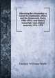 Educating for citizenship: a career in community affairs and the Democratic Party, 1906-1976 : oral history transcript / and related material, 1976-1978, Carolyn Williams Wolfe 