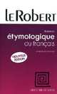 Le Robert Dictionnaire Etymologique du Francais, Picoche, Jacqueline 