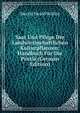 Saat Und Pflege Der Landwirthschaftlichen Kulturpflanzen: Handbuch Fur Die Praxis (German Edition), Martin Ewald Wollny 