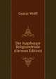Der Augsburger Religionsfriede (German Edition), Gustav Wolff 