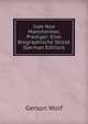 Isak Noa Mannheimer, Prediger: Eine Biographische Skizze (German Edition), Gerson Wolf 
