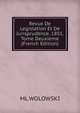 Revue De Legislation Et De Jurisprudence. 1851. Tome Deuxieme (French Edition), ML WOLOWSKI 