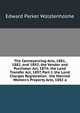 The Conveyancing Acts, 1881, 1882, and 1892; the Vendor and Purchaser Act, 1874; the Land Transfer Act, 1897, Part I; the Land Charges Registration . the Married Women's Property Acts, 1882 a, Edward Parker Wolstenholme 