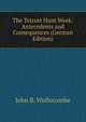 The Tetcott Hunt Week: Antecedents and Consequences (German Edition), John B. Wollocombe 