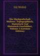Die Markgrafschaft Mahren: Topographisch, Statistisch Und Historisch Geschildert, Volume 3 (German Edition), Gij Wolny 