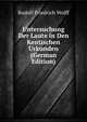 Untersuchung Der Laute in Den Kentischen Urkunden (German Edition), Rudolf Friedrich Wolff 