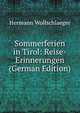 Sommerferien in Tirol: Reise-Erinnerungen (German Edition), Hermann Wollschlaeger 