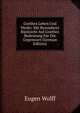 Goethes Leben Und Werke: Mit Besonderer Rucksicht Auf Goethes Bedeutung Fur Die Gegenwart (German Edition), Eugen Wolff 