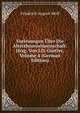 Vorlesungen Uber Die Alterthumswissenschaft: Hrsg. Von J.D. Gurtler, Volume 4 (German Edition), Friedrich August Wolf 