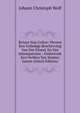 Reizen Naa Ceilon: Nevens Een Volledige Beschryving Van Dat Eiland, En Van Jafanapatnam : Gedurende Een Verblus Van Zestien Jaaren (Dutch Edition), Johann Christoph Wolf 