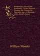 Reciprocity: (Social and Economic) : In the Thirtieth Century, the Coming Co-Operative Age : A Forecast of the World's Future, William Wonder 