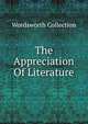 The Appreciation Of Literature, Wordsworth Collection 