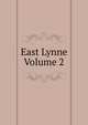 East Lynne Volume 2, 