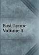 East Lynne Volume 3, 