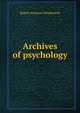 Archives of psychology, Robert Sessions Woodworth 