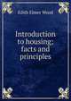 Introduction to housing; facts and principles, Edith Elmer Wood 