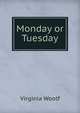 Monday or Tuesday, Virginia Woolf 