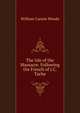 The Isle of the Massacre. Following the French of J.C. Tache, William Carson Woods 