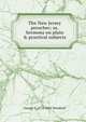 The New Jersey preacher; or, Sermons on plain & practical subjects, George S. 1773-1834 Woodhull 