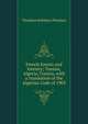 French forests and forestry; Tunisia, Algeria, Corsica, with a translation of the Algerian Code of 1903, Theodore Salisbury Woolsey 